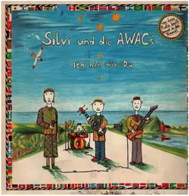 Silvi Und Die Awacs - Ich Bin Wie Du