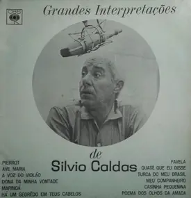 Silvio Caldas - Grandes Interpretações de Silvio Caldas