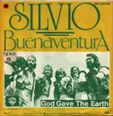7inch Vinyl Single - Silvio - Buenaventura / God save the earth