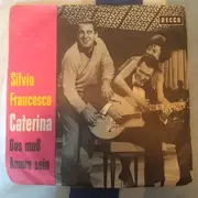7inch Vinyl Single - Silvio Francesco - Caterina / Das muß Amore sein
