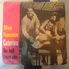 Silvio Francesco - Caterina / Das muß Amore sein