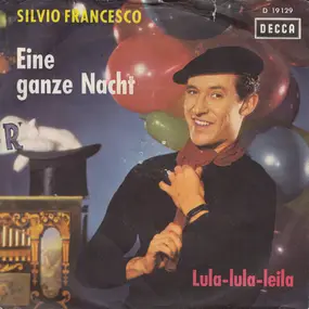 Silvio Francesco - Eine Ganze Nacht / Lula-Lula-Leila