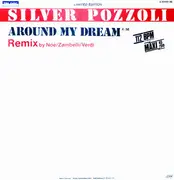 12inch Vinyl Single - Silvio Pozzoli - Around My Dream (Remix) - Yellow Transparent