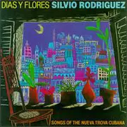 LP - Silvio Rodríguez - Dias Y Flores