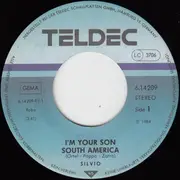 7inch Vinyl Single - Silvio - I'm Your Son South America / Don't Know What To Do