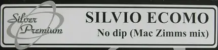 Silvio Ecomo - No Dip (Mac Zimms Mix)