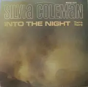 12inch Vinyl Single - Silvia Coleman - Into The Night (Taira Taira)
