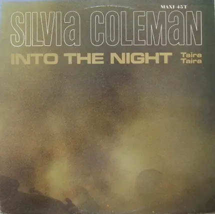 Silvia Coleman - Into The Night (Taira Taira)