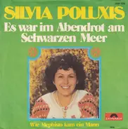 Silvia Poluxis - Es War Im Abendrot Am Schwarzen Meer