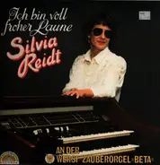 Silvia Reidt - Ich Bin Voll Froher Laune