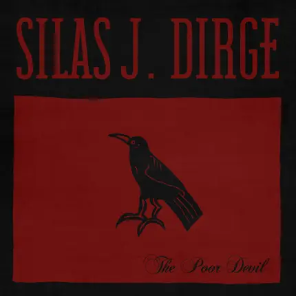 Silas J. Dirge - The Poor Devil