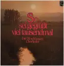 LP - Silcher, Pressel, Welker a.o. - So sei gegrüßt viel tausendmal