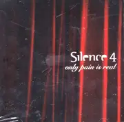 CD - Silence 4 - Only Pain Is Real