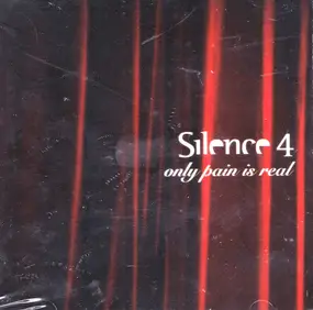 Silence 4 - Only Pain Is Real