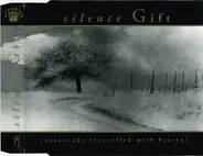 Silence Gift - Crossroads (Travelled With Bju-Ty)