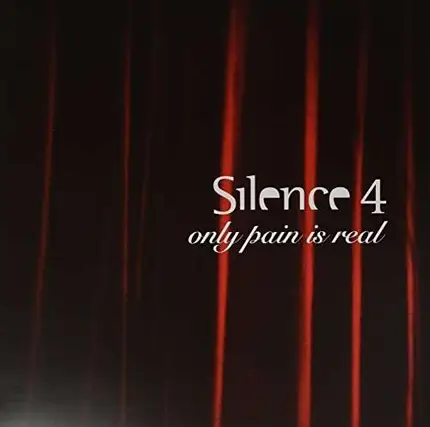 Silence 4 - Only Pain Is Real-Deluxe-