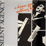 LP - Silent Agency - A Dream goes Walking By