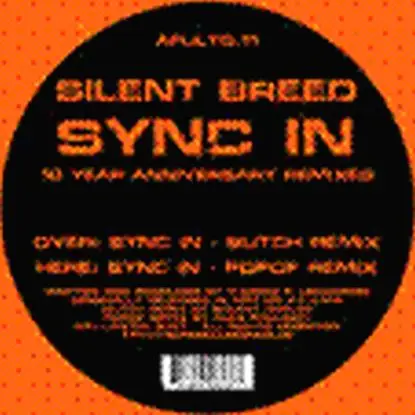 Silent Breed - Sync In 10 Years Anniversary Rmxs