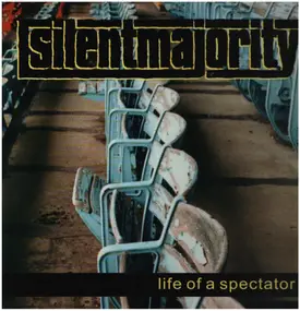 Silent Majority - Life of a Spectator