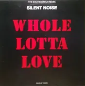 Silent Noise - Whole Lotta Love
