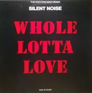 Silent Noise - Whole Lotta Love