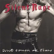 LP - Silent Rage - Don't Touch Me There