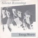 7inch Vinyl Single - Silent Running - Young Hearts