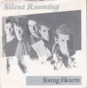 7inch Vinyl Single - Silent Running - Young Hearts