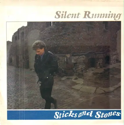Silent Running - Sticks And Stones