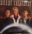 7inch Vinyl Single - Silent Treatment - Life On Earth