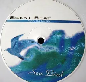 Silent Beat Feat. DJ Uneek - Sea Bird