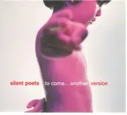 CD - Silent Poets - To Come...Another Version - Digipak