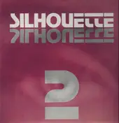 SILHOUETTE - Silhouette 2