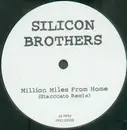 12'' - Silicon Brothers - Million Miles From Home (Stacccato Remix)