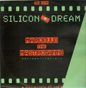 Silicon Dream - Marcello The Mastroianni