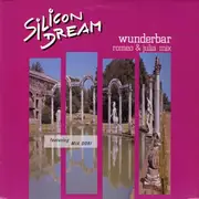 12'' - Silicon Dream - Wunderbar (Romeo & Julia Mix)