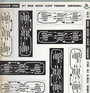 Silicon Soul - Who Needs Sleep Tonight