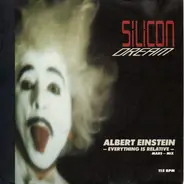 Silicon Dream - Albert Einstein - Everything Is Relative