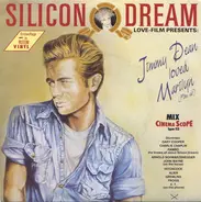 Silicon Dream - Jimmy Dean Loved Marilyn (Film Ab) (Cinema Scope Mix)