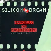 7'' - Silicon Dream - Marcello The Mastroianni (Metropolitan-Mix) / Marcello The Mastroianni (La Dolce Vita Mix)