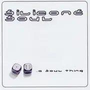 CD - Silicone Soul - ...A Soul Thing - Still Sealed
