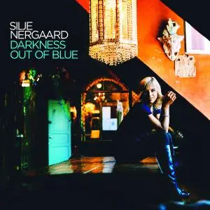 Silje Nergaard - Darkness Out of Blue