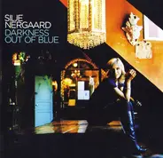 Silje Nergaard - Darkness Out of Blue