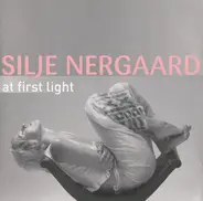 Silje Nergaard - At First Light