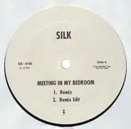 silk - meeting in my bedroom