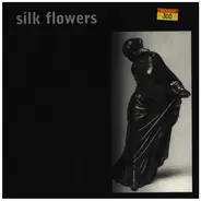 Silk Flowers - Not Worth Mentioning