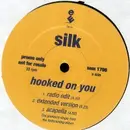12inch Vinyl Single - Silk - Hooked On You / Freak Me