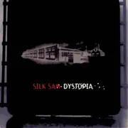 CD - Silk Saw - Dystopia
