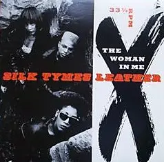 Silk Tymes Leather - The Woman In Me