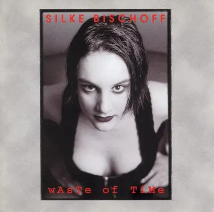 Silke Bischoff - Waste Of Time